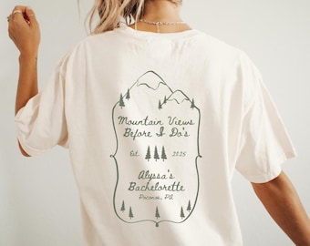Mountain Views Before I Dos Custom Camp Bachelorette Party Shirt