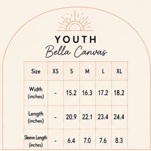 May include: A size chart for Youth Bella Canvas apparel featuring a sun icon at the top. The table lists sizes XS, S, M, L, and XL with corresponding width, length, and sleeve length measurements in inches. The background is a light cream color.