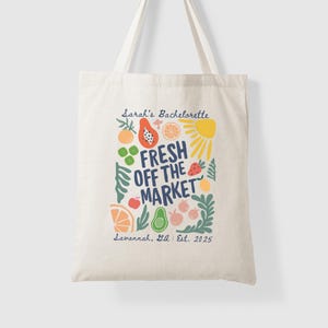 Custom Fresh Off the Market Bridal Shower Gifts, Farmers Market Themed Bachelorette Party Tote Bag, She&#39;s Fresh Off the Market Bach Party