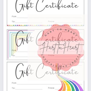 May include: Gift certificates with space to write "For," "To," and "From." The top certificate has a row of colorful hearts. The middle certificate has a pink seal that says "Hart to Heart." The bottom certificate has a rainbow design.