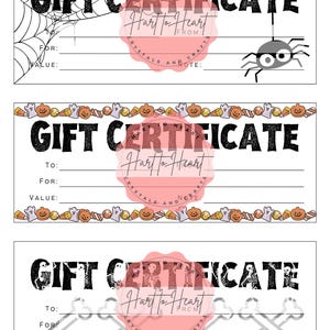 May include: Three Halloween-themed gift certificates with the text "GIFT CERTIFICATE". Each certificate has space to write "To", "For", and "Value". Designs include a spider web, pumpkins, ghosts, and bones.
