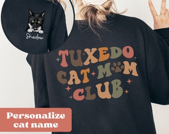 Personalized Cat Mom Sweatshirt, Tuxedo Cat Mama Sweatshirt, Custom cat owner gift,  tuxedo cat face, Cat Lovers Sweatshirt, cat mom club