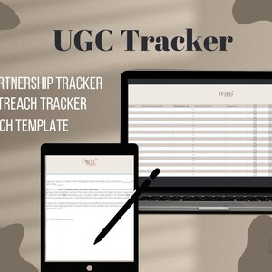 May include: A laptop computer with a spreadsheet open on the screen, labeled "Brand". A tablet computer is next to the laptop, displaying a pitch template with the text "Pitch Template". The text "UGC Tracker" is at the top of the image, with the words "Partnership Tracker", "Outreach Tracker", and "Pitch Template" listed below.