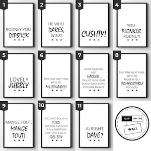 May include: A collection of eleven framed art prints with black frames and white backgrounds. Each print features a different phrase in bold black text, such as "Rodney You Dipstick" and "He Who Dares, Wins!" The prints are arranged in a grid.