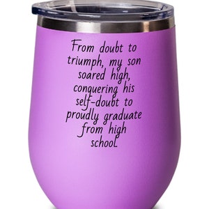 Son Gift from parent, encouraging wine Tumbler. Achievement Celebration Wine Tumbler, Graduation Keepsake Son&#39;s Triumph Wine Tumbler, gra...