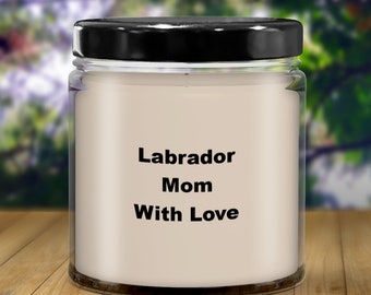 Vela da mãe de Labrador, vela com tema de animal, tema de animal de estimação, presente de dia das mães, presente com tema de Labrador, presente de amante de animais de estimação Presente de proprietário de Labrador