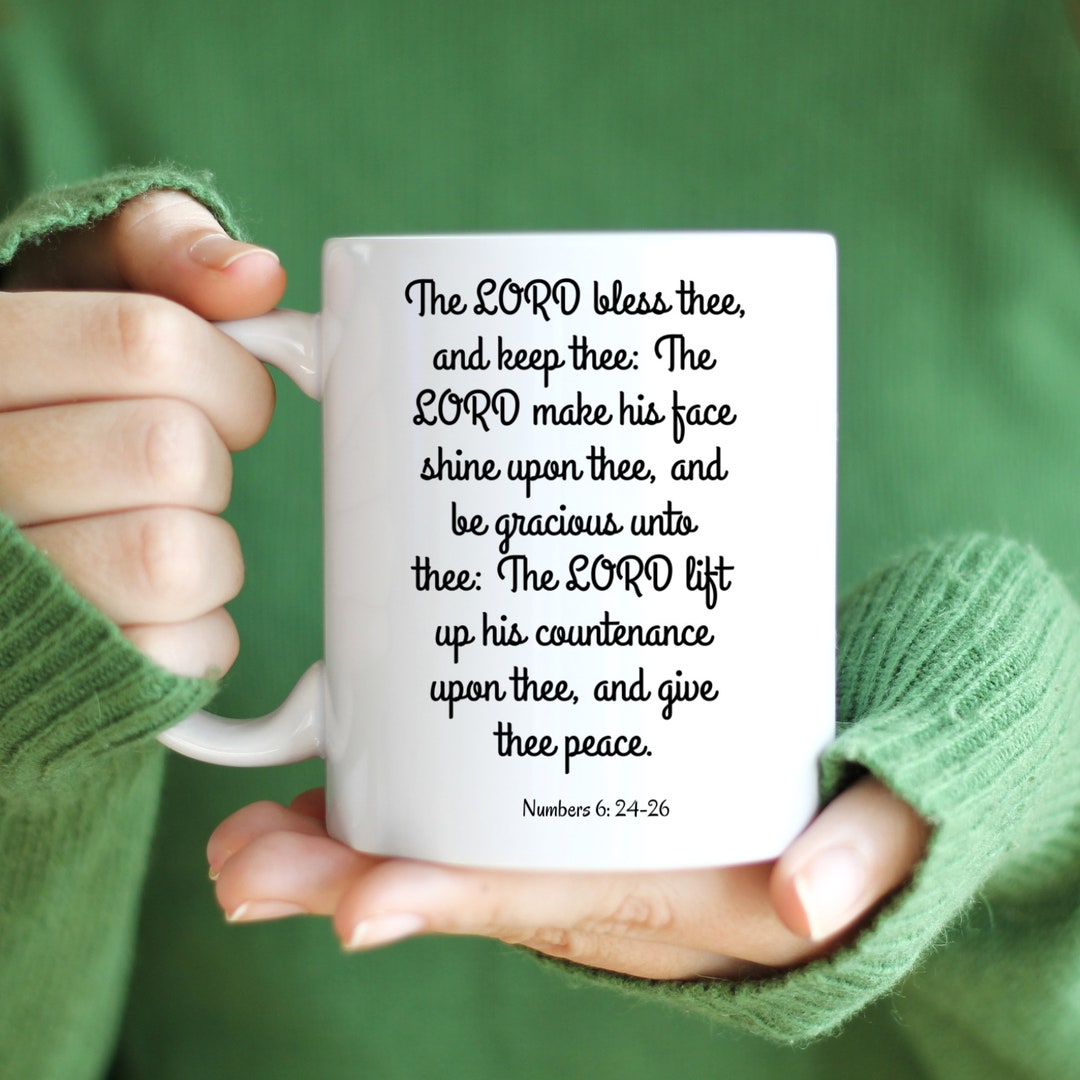 The Lord Bless Thee and Keep Thee, Number 6:24-26, Blessings Coffee Mug ...
