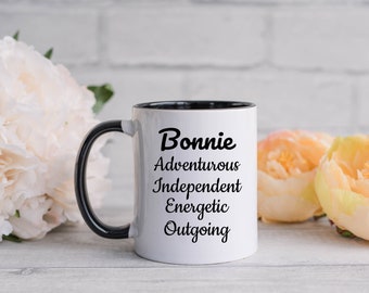 Bonnie Mug, Bonnie Character Traits Mug, Bonnie Name Meaning Mug, Coffee Cup For Bonnie, Gift Idea For Bonnie