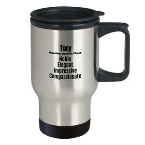 Personalized Tory Travel Mug, Tory Inspired Travel Mug, Tory Themed Gift, Tory Name Meaning Mug, Tory unique Mug, Tory Traits Travel Mug