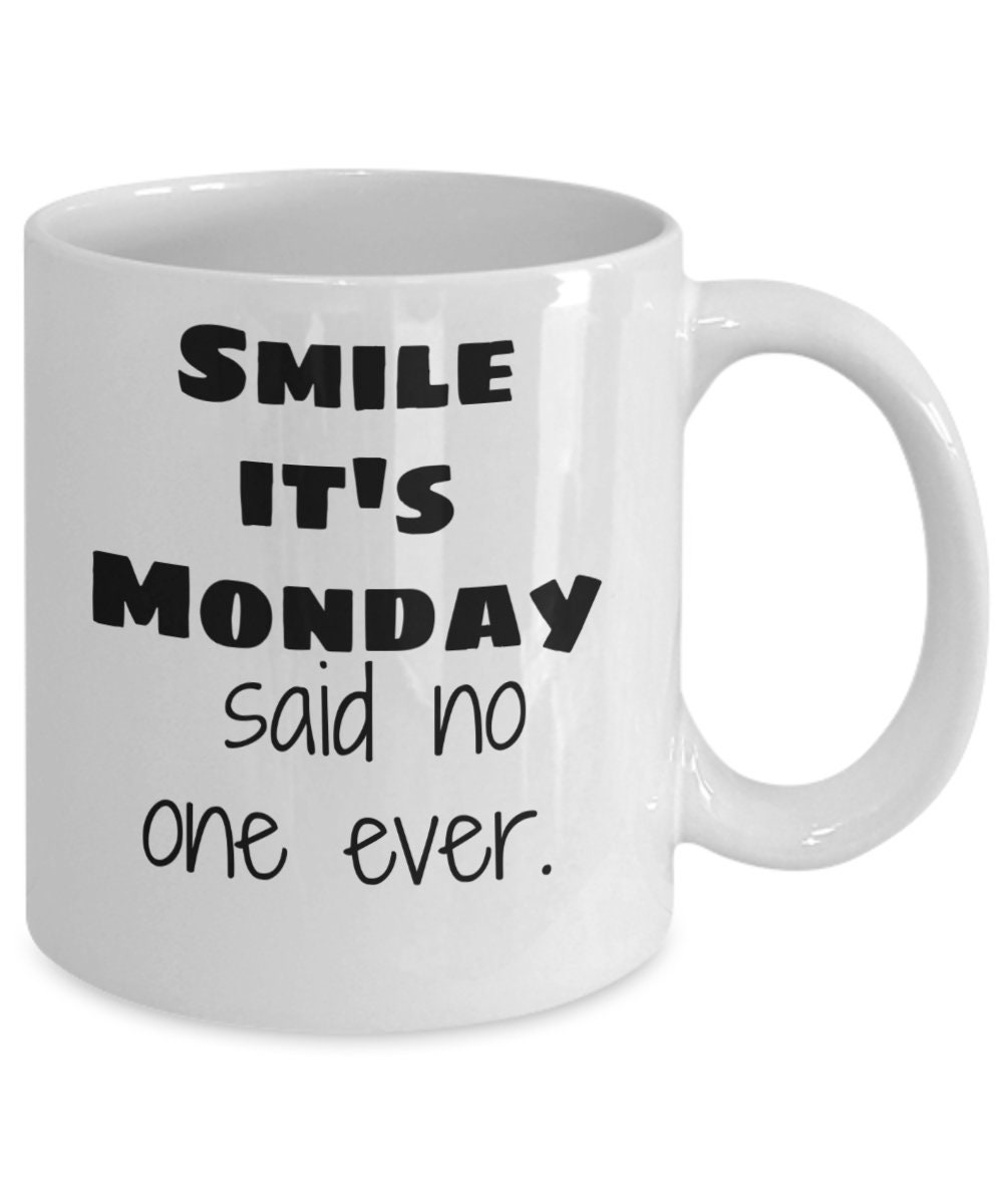 Happy Monday Mug, Positive Vibes Mug, Happy Thoughtful, Monday