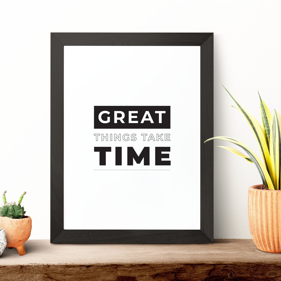 Home Office Motivational Wall Art Great Things Take Time Etsy