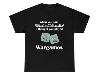 Friends with Benefits - Wargames