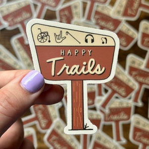 Adhesivo de vinilo mate Happy Trails, señal de bosque nacional, calcomanía de vinilo resistente al agua, adhesivo de concienciación sobre discapacidades al aire libre, adhesivo para botella de agua