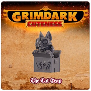 May include: A gray, skeletal cat figurine peeking out of a box with a skull and wings design. The box is labeled "The Cat Trap" and the text "GrimDark Cuteness" is at the top of the image.