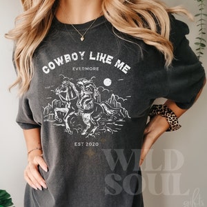 Cowboy Like Me, Taylor Gift, TS Merch, Evermore, Taylor Merch, Cowgirl Shirt, Taylor Fan Gift, Concert Tee, Comfort Colors