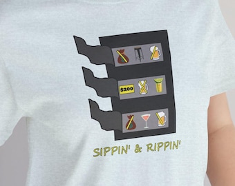 Sippin' & Rippin' Graphic T-Shirt| Midwest Lifestyle | Gambling | Unisex Jersey Short Sleeve Tee