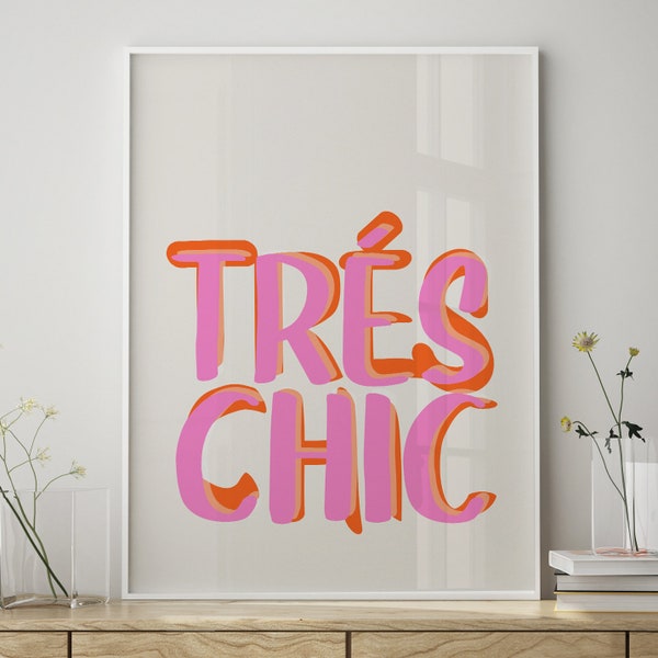 Poster Trés Chic french Beauty Fashion Pink Digital Download Print Typography Aestethic Wall Art Trendy Retro Modern Design Quote