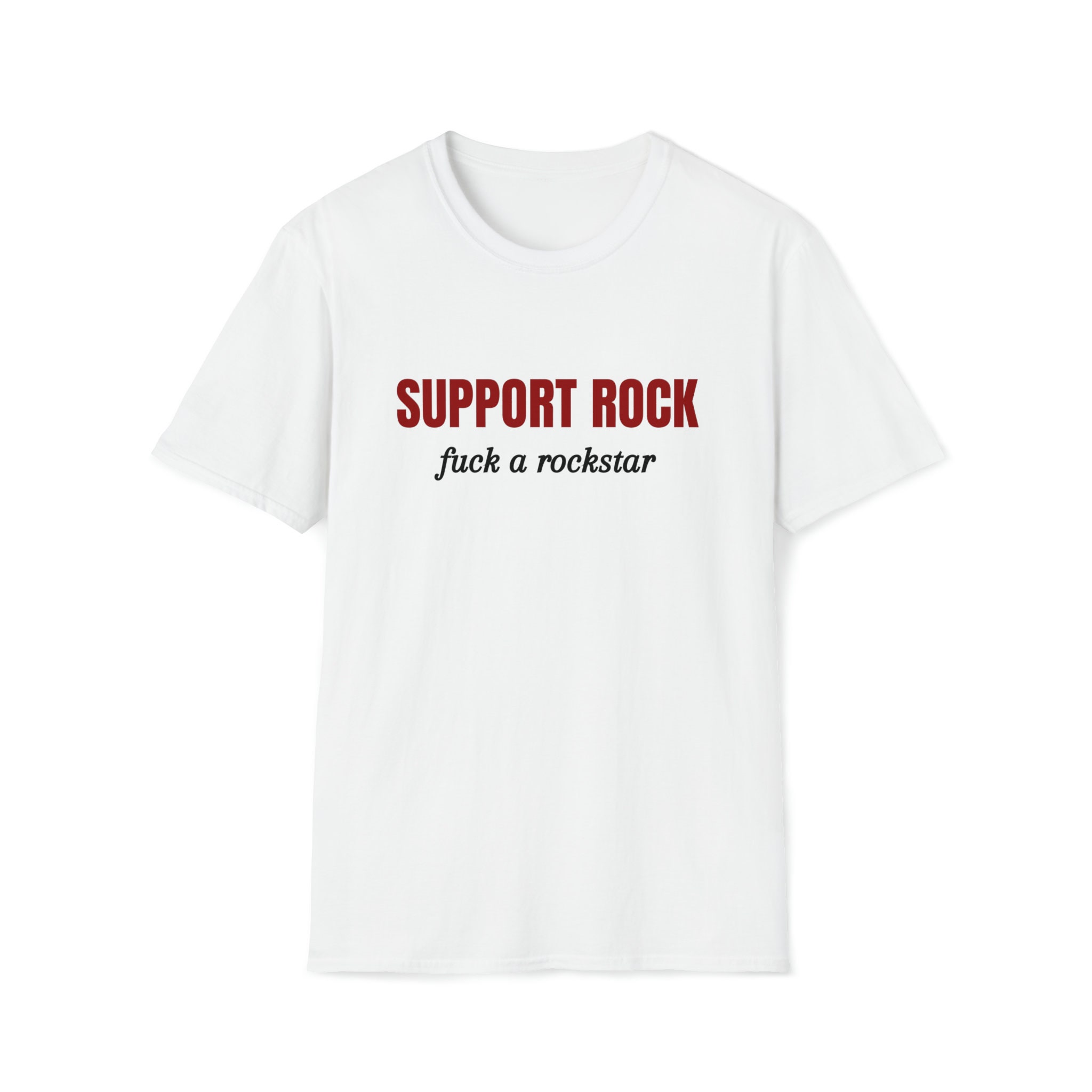 Support Rock Fck a Rockstar T-shirt 