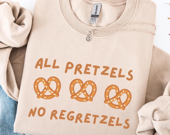 All Pretzels No Regretzels Sweatshirt, Oktoberfest Outfit, Funny Pretzel Lover Gift, German Beer Festival Shirt