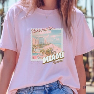 Take Me To Miami Shirt - Miami Florida Travel Tee - Miami Vacation Tshirt - Bachelorette Trip Outfit - Trendy Summer Shirt
