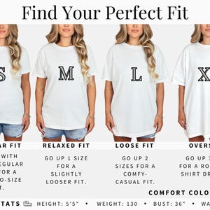 May include: A size guide chart for Comfort Colors 1717 t-shirts showing four white shirts labelled S, M, L, and XL. The text includes Find Your Perfect Fit, Regular Fit, Relaxed Fit, Loose Fit, Oversized, and model stats: height 5'5", weight 130, bust 36, waist 27.