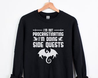 I’m Not Procrastinating I’m Doing Side Quests Sweatshirt, Funny Gamer Dragon Shirt, Funny Gamer Gift, Gamer Dad Gift, Gamer Girl Gift