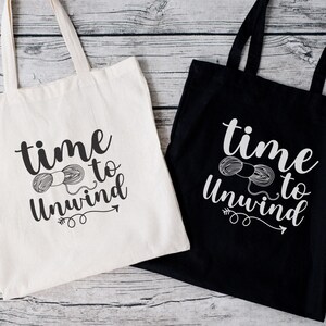 Time to Unwind Yarn Tote Bag, Knitting Project Bag, Crochet Storage Bag, Crocheter Gift Idea, Cute Knitter Gift