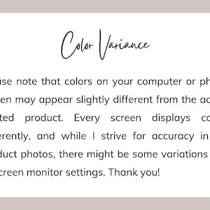 Pu&ograve; includere: Una scheda informativa bianca con testo nero che recita: Color Variance. Please note that colors on your computer or phone screen may appear slightly different from the actual printed product. Every screen displays colors differently, and while I strive for accuracy in my product photos, there might be some variations due to screen monitor settings. Thank you!