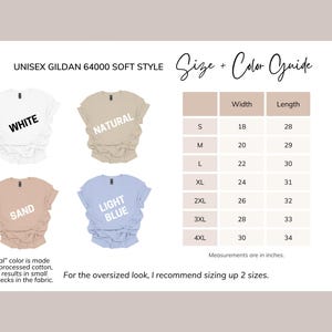 Puede incluir: Una gu&iacute;a de tallas y colores para camisetas unisex Gildan 64000 soft-style. La gu&iacute;a muestra las medidas de ancho y largo en pulgadas para las tallas S a 4XL. Los colores disponibles son blanco, natural, arena y azul claro.