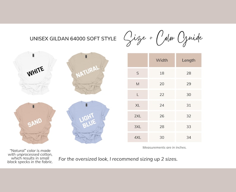 Puede incluir: Una gu&iacute;a de tallas y colores para camisetas unisex Gildan 64000 soft-style. La gu&iacute;a muestra las medidas de ancho y largo en pulgadas para las tallas S a 4XL. Los colores disponibles son blanco, natural, arena y azul claro.