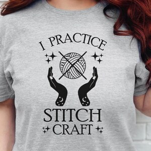 I Practice Stitch Craft Shirt, Funny Crochet Tee, Humorous Gift For Crocheter, Stitchcraft Crochet Gift, Boho Witchy Crochet Tshirt Bild 1