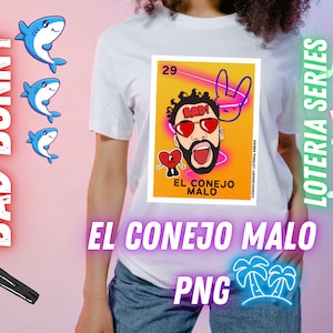 The Bad Benito Bunny - El Conejo Malo - Serie de cartas de Loteria - Loteria PNG - Diseño de camiseta de Benito