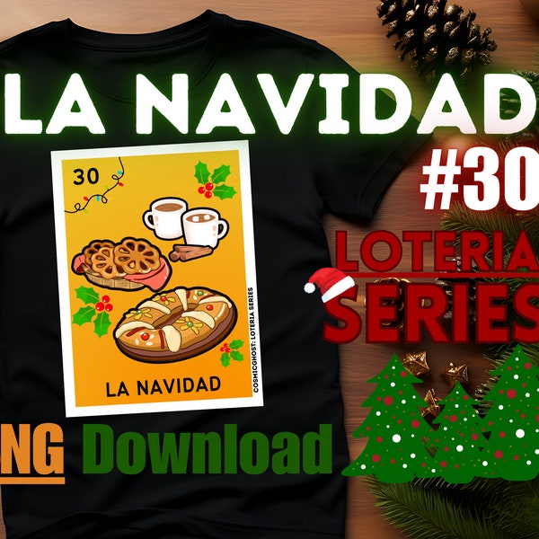 La Navidad - PNG Download - Loteria Series - PNG - Mexican Bingo - La Chalupa - Buñuelos - Rosca De Reyes - Chocolate Abuelita - Atole