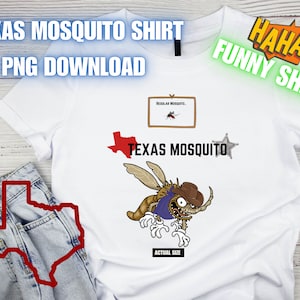 Texas Mosquito - Regular Mosquito - PNG Design - Texas Things - Mosquitos - Heat - Hot Weather - Shirt Design