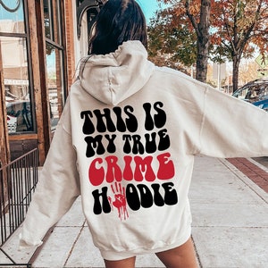 This Is My True Crime  Hoodie, Women&#39;s Halloween Sweatshirt, Spooky Season Shirt, Criminal Shirt, Trendy Crime TV Series Shirt,E6768