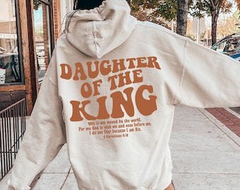 Daughter Of The King Hoodie, Aesthetic Christian Sweatshirt, Women&#39;s Religious Shirt, Bible Verse Shirt, Christian Gifts, Church Shirt,E5839