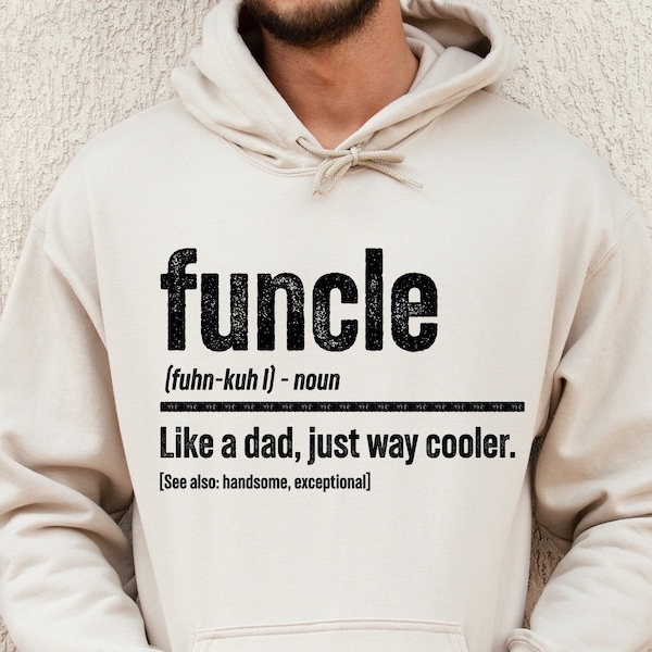 Funcle Shirt, Funny Uncle Sweatshirt, Cool Uncle Shirt, Gifts From Nephew, Funny Family Tshirt, Funny Birthday Gifts For Uncle, E6464
