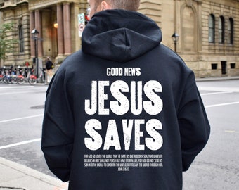 Jesus Saves Sweatshirt, Aesthetic Christian Shirt, Men's Religious Shirt, Bible Verse Hoodie, Christian Gifts For Him, Catholic Gifts, E6420