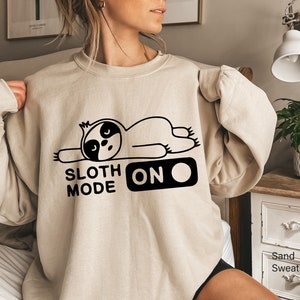 Sloth Mode Shirt, Sloth Mode On T shirt, Lazy Sweatshirt, Funny Animal Hoodie, Sloth Holiday Pajamas, Funny Gifts For Women, Nap Tee, EA5953