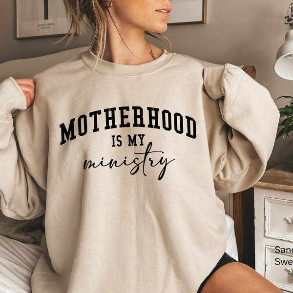 Motherhood Is My Ministry Sweatshirt, Mother Life Hoodie, Mother's Day Gift, Mom, Homeschool Shirt, Christian Mom Hoodie, Gift For Mom,E6960