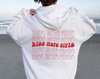 Aesthetic Lesbian Hoodie, LGBTQ Sweatshirt, Women's Pride Month Shirt, Lesbian Pride Shirt, Kiss More Girls T-shirt, Trendy LGBTQ Gift