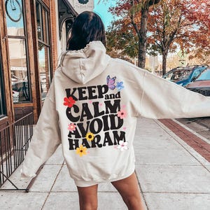 Keep Calm And Avoid Haram Hoodie, Flowery Ramadan Shirt, Islamic Days Sweatshirt, Women's Aesthetic Muslim Tee, Ramadan Kareem Gifts immagine 1