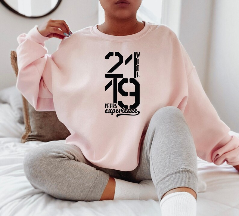 40th Birthday Shirt | 21 Years With 19 Years Hoodie, Bday Gifts For Her, Birthday Gift Ideas, Happy Birthday Gift, Unique Birthday Gift image 7