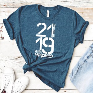 40th Birthday Shirt | 21 Years With 19 Years Hoodie, Bday Gifts For Her, Birthday Gift Ideas, Happy Birthday Gift, Unique Birthday Gift image 8
