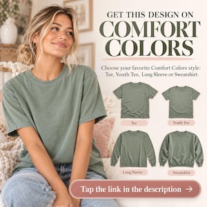 Get this design on Comfort Colors: garment dyed tee, youth tee, long sleeve or sweatshirt, tap the link in the description