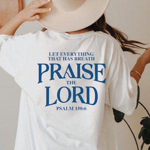Let Every Breath Praise The Lord T-Shirt, Aesthetic Faith Based Hoodie For Women, Religious Sweatshirt, Trendy Christianity Gift, E8108