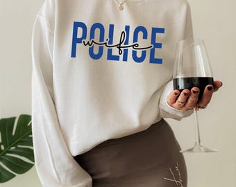 Trendy Police Wife Sweatshirt | Police Wife Gift, Thin Blue Line Sweatshirt, Law Enforcement Wife, Police Girlfriend, police wife hoodie