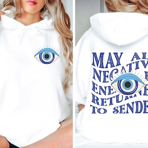 Evil Eye Hoodie, May All Negative Energy Be Returned To Sender Shirt, Women's Aesthetic Clothes, Spiritual Sweatshirt, Gift For Mom, E7416