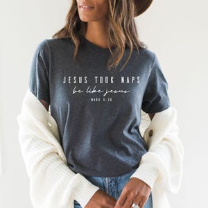 Funny Christian Sweatshirt | Jesus Took Naps Be Like Jesus Shirt, Prayer Gifts For Her, Gifts For Christians, Funny Religious Gift image 2