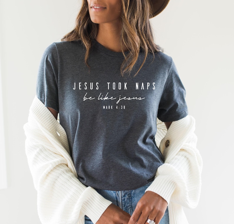 Funny Christian Sweatshirt | Jesus Took Naps Be Like Jesus Shirt, Prayer Gifts For Her, Gifts For Christians, Funny Religious Gift image 2